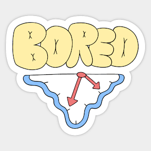 Bored! Bored of time Sticker